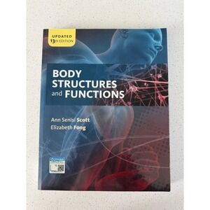 Body Structures and Functions Updated 13th Edition Scott Fong Cengage Textbook